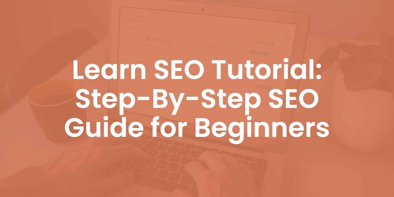 My First SEO Project: How to Begin