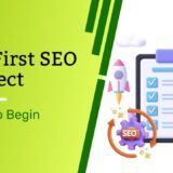 My First SEO Project: How to Begin