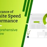 The Significance of Website Speed Performance: A Comprehensive Overview