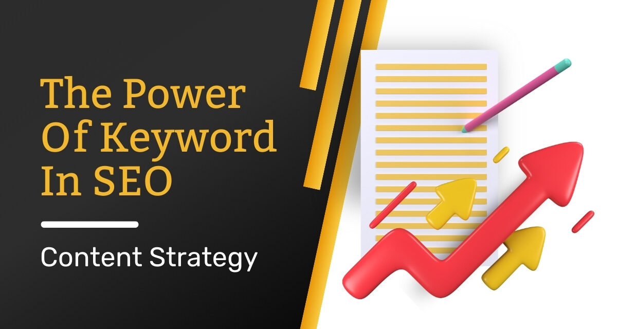 The Power Of Keyword In SEO: Keyword Usage