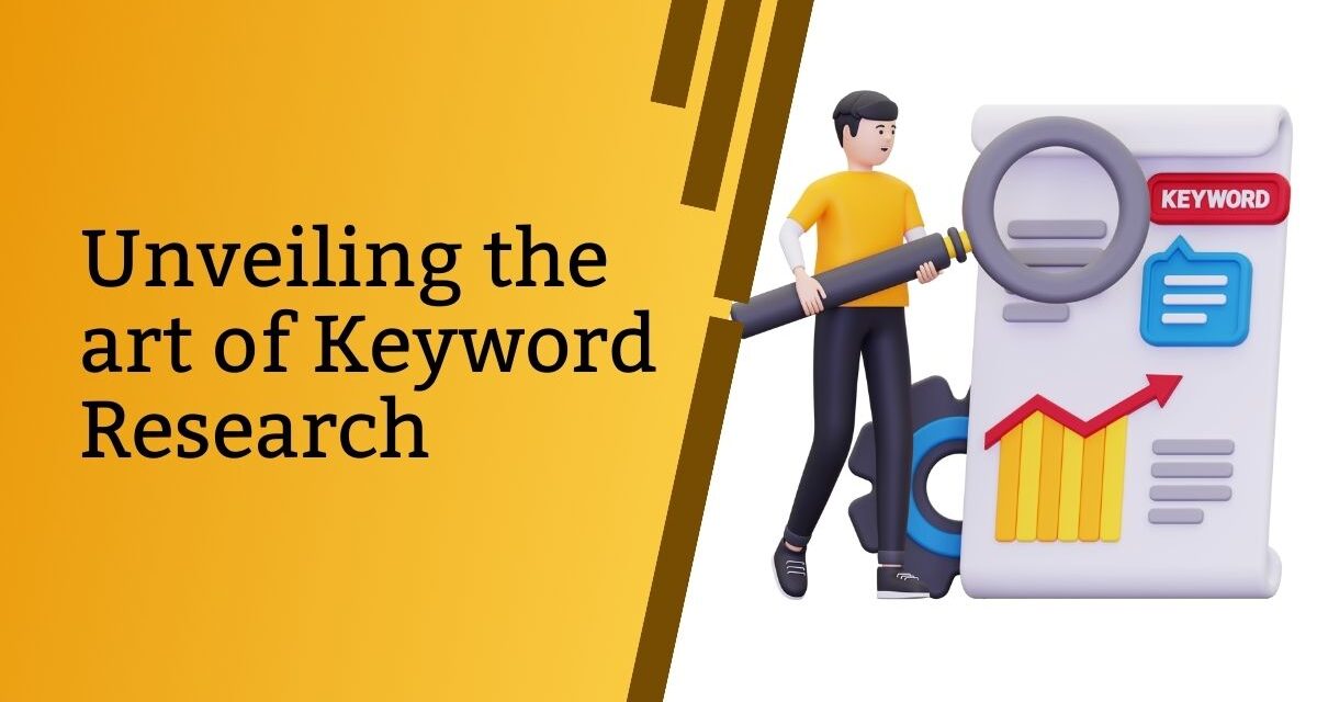 Unveiling the Art of Keyword Research