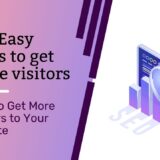 15+ Easy Ways to Get More People to Visit Your Website