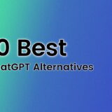 The 10 Best ChatGPT Alternatives