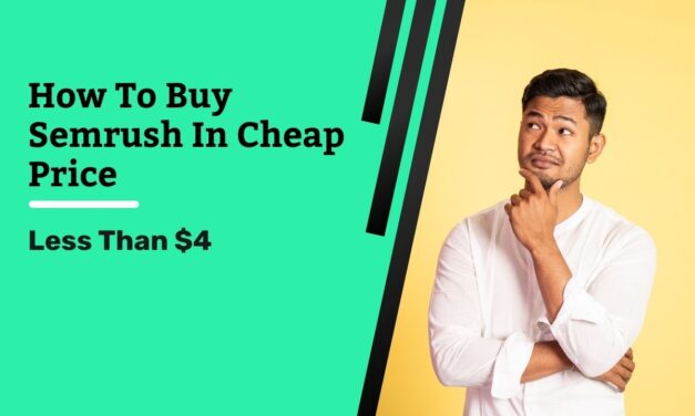 How to Buy Semrush in Cheap Price