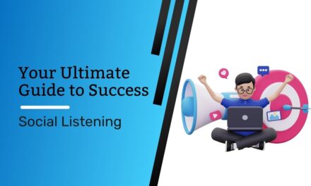 Social Listening: Your Ultimate Guide to Success