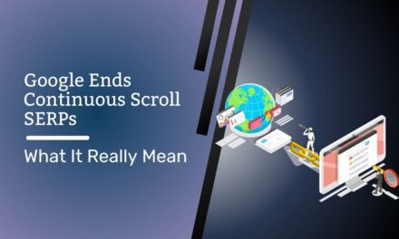 Scroll SERPs Discontinued by Google: What It Really Means
