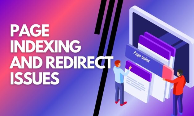 Page Indexing and Redirect Issues